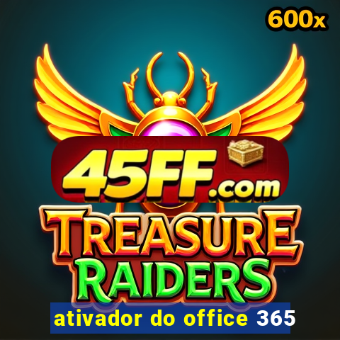 ativador do office 365